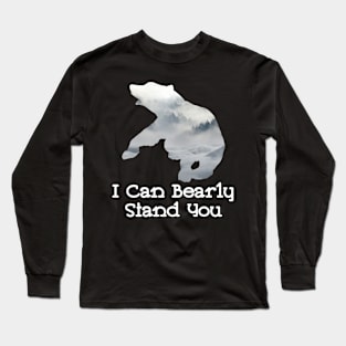 I Can Bearly Stand You Fighting Bear With A Green White Forest Tree Fill Long Sleeve T-Shirt